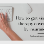 How to get vision therapy covered by insurance
