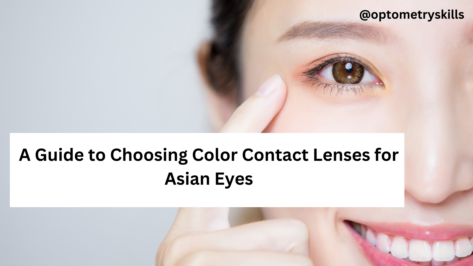 Color Contact Lenses for Asian Eyes